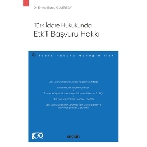 Türk Idare Hukukunda Etkili Başvuru Hakkı Emine Burcu Gülersoy