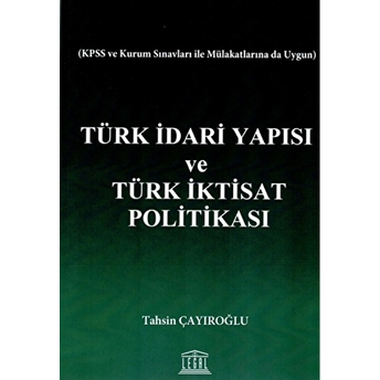 Türk Idari Yapısı Ve Türk Iktisat Politikası Tahsin Çayıroğlu