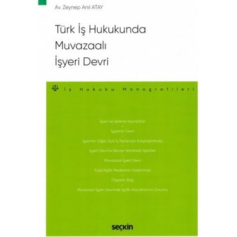 Türk Iş Hukukunda Muvazaalı Işyeri Devri Zeynep Anıl Atay