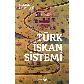 Türk Iskan Sistemi Osman Gümüşçü