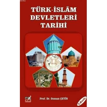 Türk-Islam Devletleri Tarihi Osman Çetin