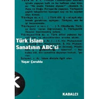 Türk Islam Sanatının Abc'si Yaşar Çoruhlu