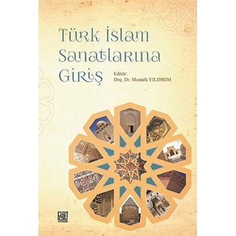 Türk Islam Sanatlarına Giriş