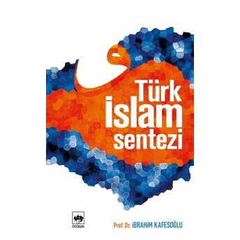 Türk Islam Sentezi Ibrahim Kafesoğlu