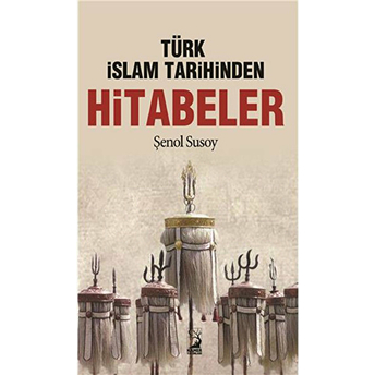 Türk Islam Tarihinden Hitabeler