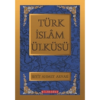 Türk Islam Ülküsü 1-2-3 Ciltli S. Ahmet Arvasi