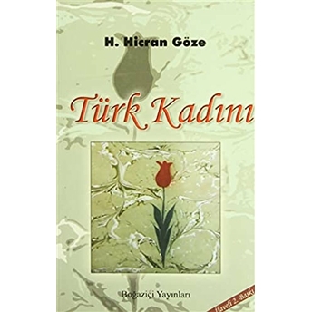 Türk Kadını Hicran Göze