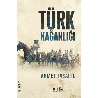 Türk Kağanlığı Ahmet Taşağıl