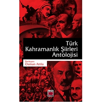 Türk Kahramanlık Şiirleri Antolojisi Osman Attila