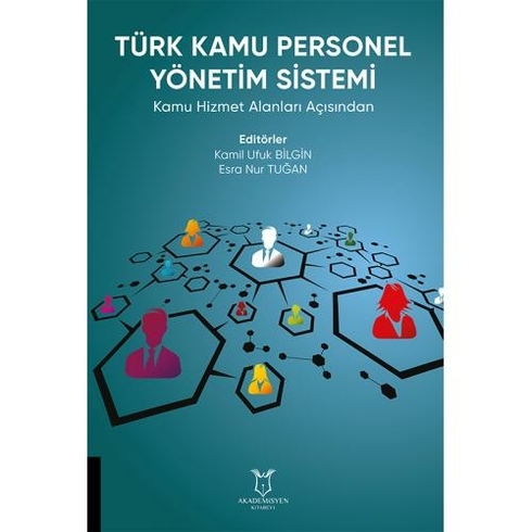 Türk Kamu Personel Yönetim Sistemi - Kamil Ufuk Bilgin