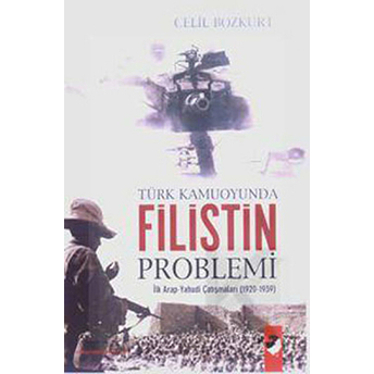 Türk Kamuoyunda Filistin Problemi Celi Bozkurt