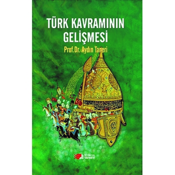 Türk Kavramının Gelişmesi Aydın Taneri