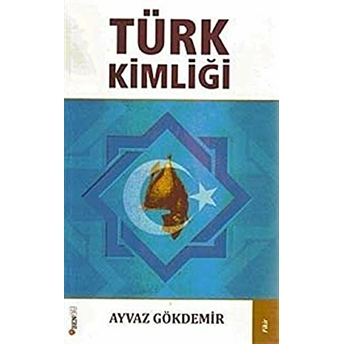 Türk Kimliği Ayvaz Gökdemir