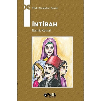 Türk Klasikleri Serisi 6 - Intibah Namık Kemal