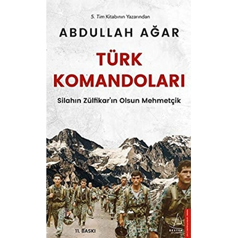 Türk Komandoları - Silahın Zülfikar’ın Olsun Mehmetçik Abdullah Ağar