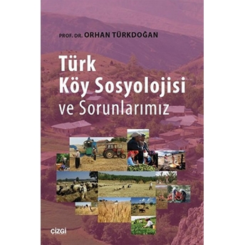 Türk Köy Sosyolojisi Ve Sorunlarımız Orhan Türkdoğan