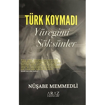 Türk Koymadı - Yüreğimi Söksünler