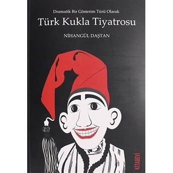 Türk Kukla Tiyatrosu - Nihangül Daştan