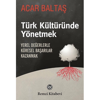 Türk Kültüründe Yönetmek Acar Baltaş