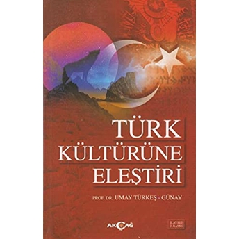 Türk Kültürüne Eleştiri-Umay Türkeş Günay