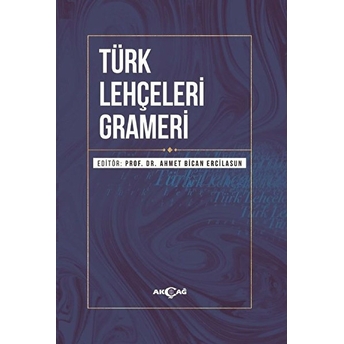 Türk Lehçeleri Grameri - Ciltli Mustafa Öner