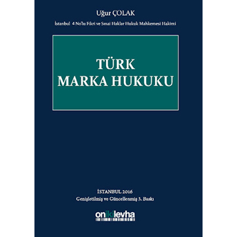 Türk Marka Hukuku Ciltli Uğur Çolak