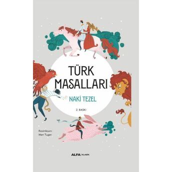 Türk Masalları - Ciltli Naki Tezel