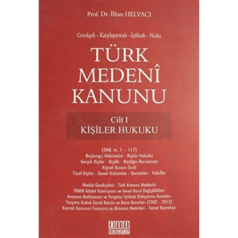 Türk Medeni Kanunu Cilt 1 - Kişiler Hukuku Ciltli Ilhan Helvacı