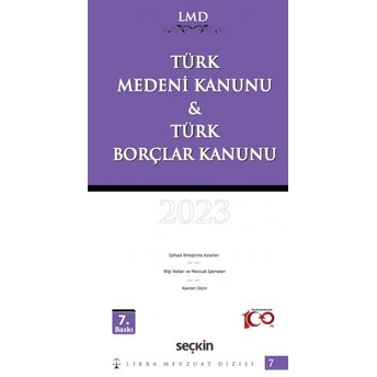 Türk Medeni Kanunu & Türk Borçlar Kanunu (Lmd–7) Mutlu Dinç