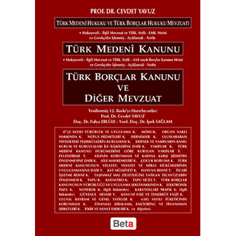 Türk Medeni Kanunu - Türk Borçlar Kanunu Ve Diğer Mevzuat Cevdet Yavuz