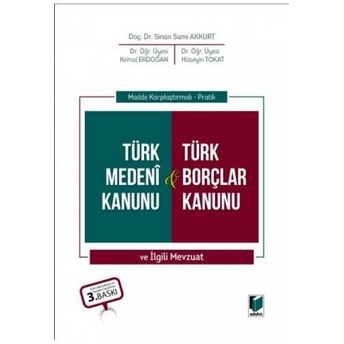 Türk Medeni Kanunu & Türk Borçlar Kanunu Ve Ilgili Mevzuat Sinan Sami Akkurt