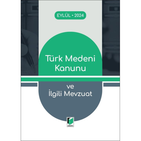 Türk Medeni Kanunu Ve Ilgili Mevzuat (2024) Komisyon