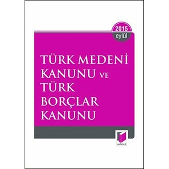 Türk Medeni Kanunu Ve Türk Borçlar Kanunu - 2017 Cep Boy Kolektif