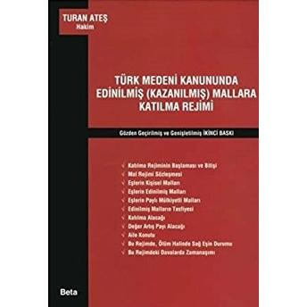 Türk Medeni Kanununda Edinilmiş (Kazanılmış) Mallara Katılma Rejimi