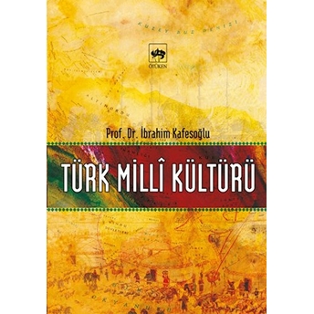 Türk Milli Kültürü Ibrahim Kafesoğlu