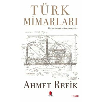 Türk Mimarları Ahmet Refik