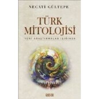 Türk Mitolojisi Necati Gültepe