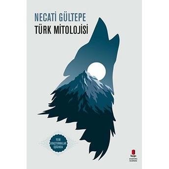 Türk Mitolojisi Necati Gültepe