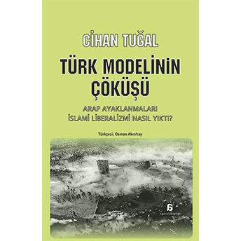 Türk Modelinin Çöküşü Cihan Tuğal