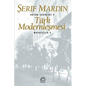 Türk Modernleşmesi: Makaleler 4 Şerif Mardin