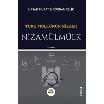 Türk Mülkünün Nizamı  Nizamülmülk - Hasan Murat