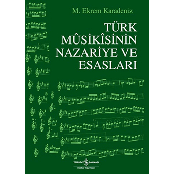 Türk Musikısinin Nazariye Ve Esasları M. Ekrem Karadeniz