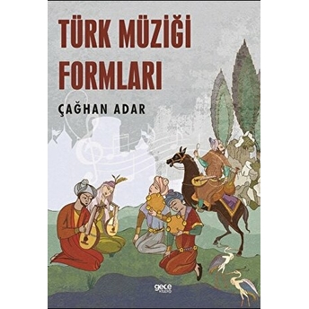 Türk Müziği Formları Çağhan Adar