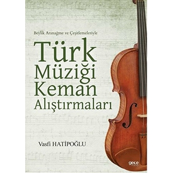 Türk Müziği Keman Araştırmaları