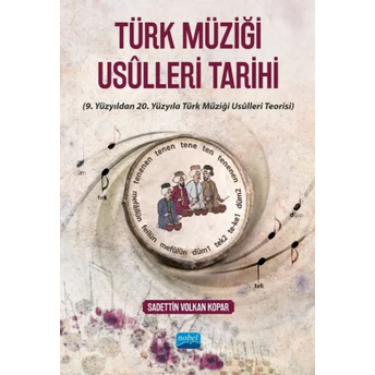 Türk Müziği Usulleri Tarihi Sadettin Volkan Kopar