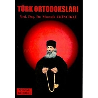 Türk Ortodoksları Mustafa Ekincikli