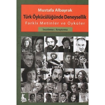 Türk Öykücülüğünde Deneysellik Mustafa Albayrak