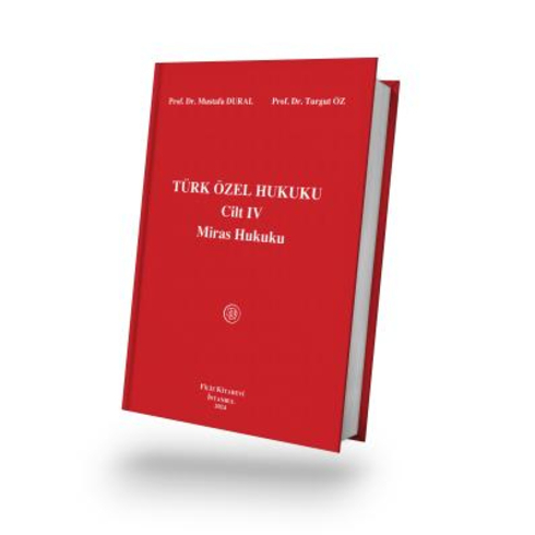 Türk Özel Hukuku Cilt Iv Miras Hukuku Mustafa Dural