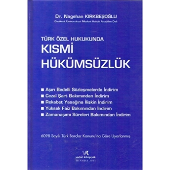 Türk Özel Hukukunda Kısmi Hükümsüzlük Ciltli Nagehan Kırkbeşoğlu