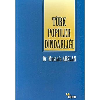 Türk Popüler Dindarlığı Mustafa Arslan